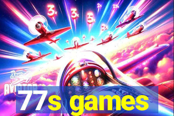 77s games